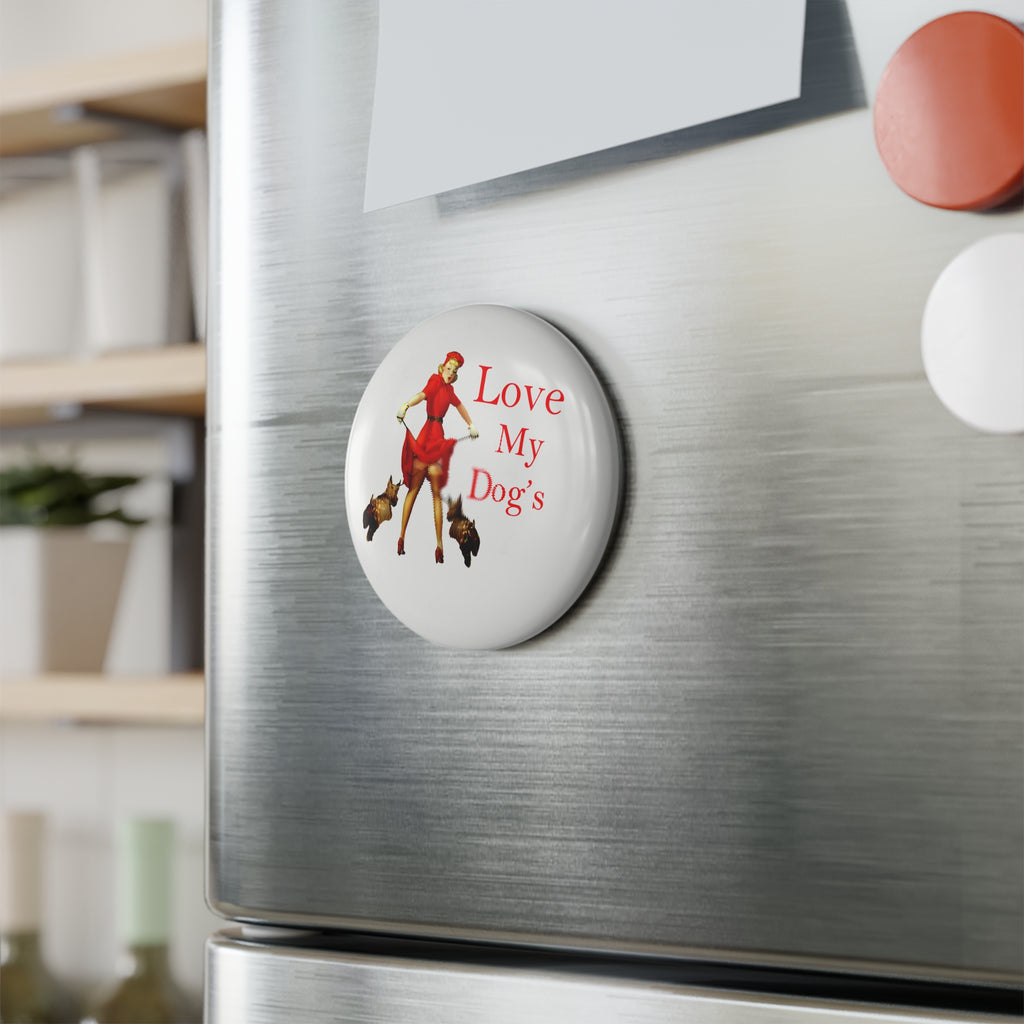 “Love My Dog” Pin-Up Magnet – Retro Dog Lover Glam Design