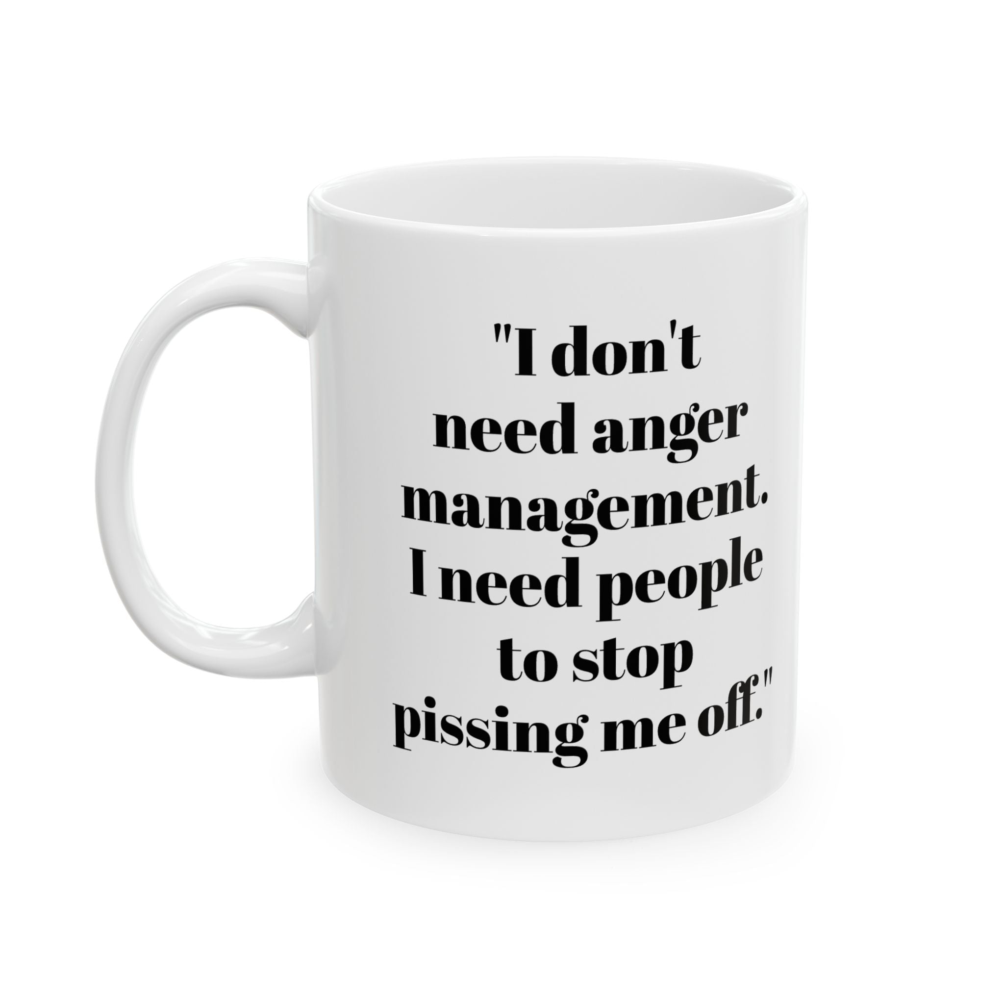 Anger Management Mug – Funny Sarcastic Coffee Cup