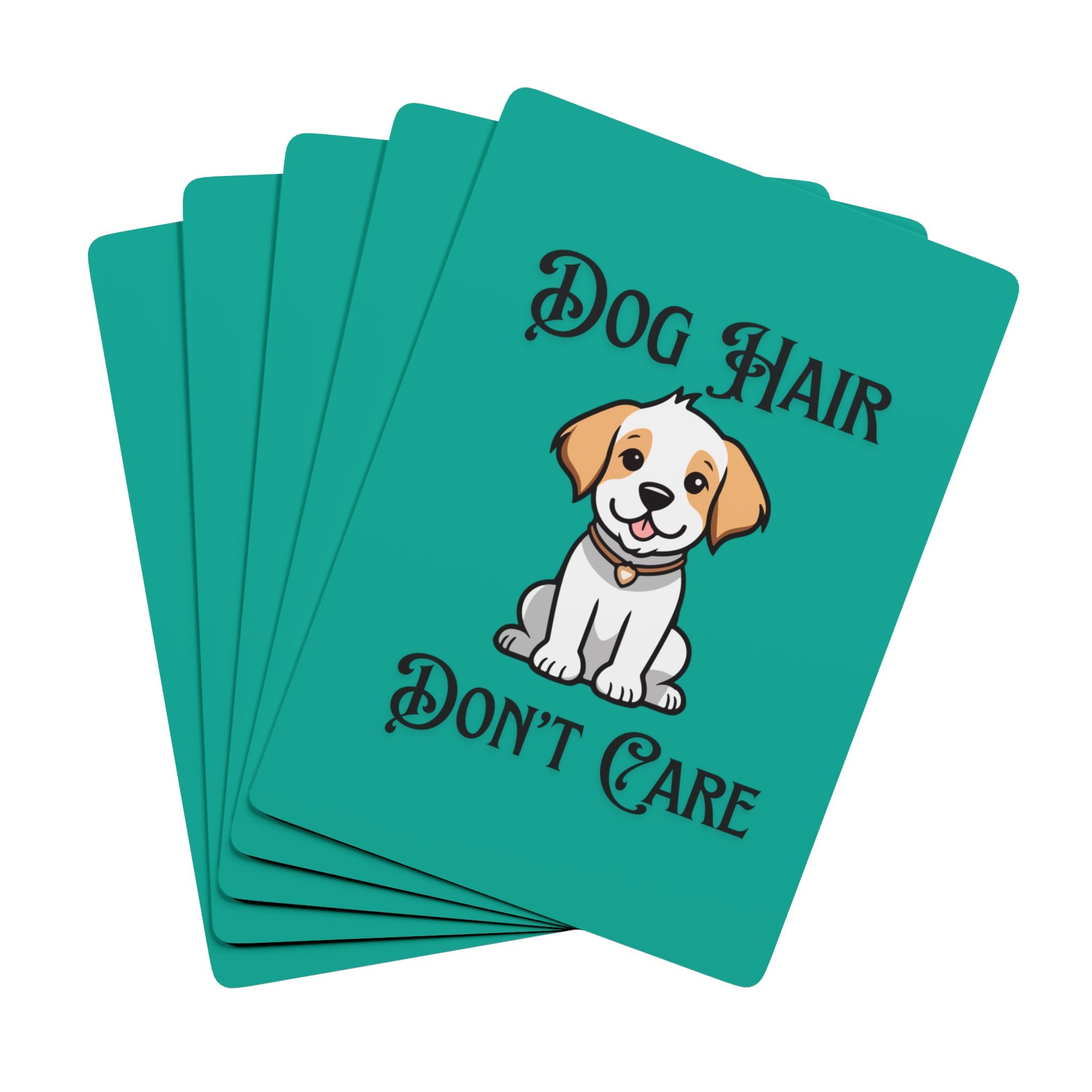 Dog Hair Don’t Care Playing Cards – Funny Pet Lover Deck