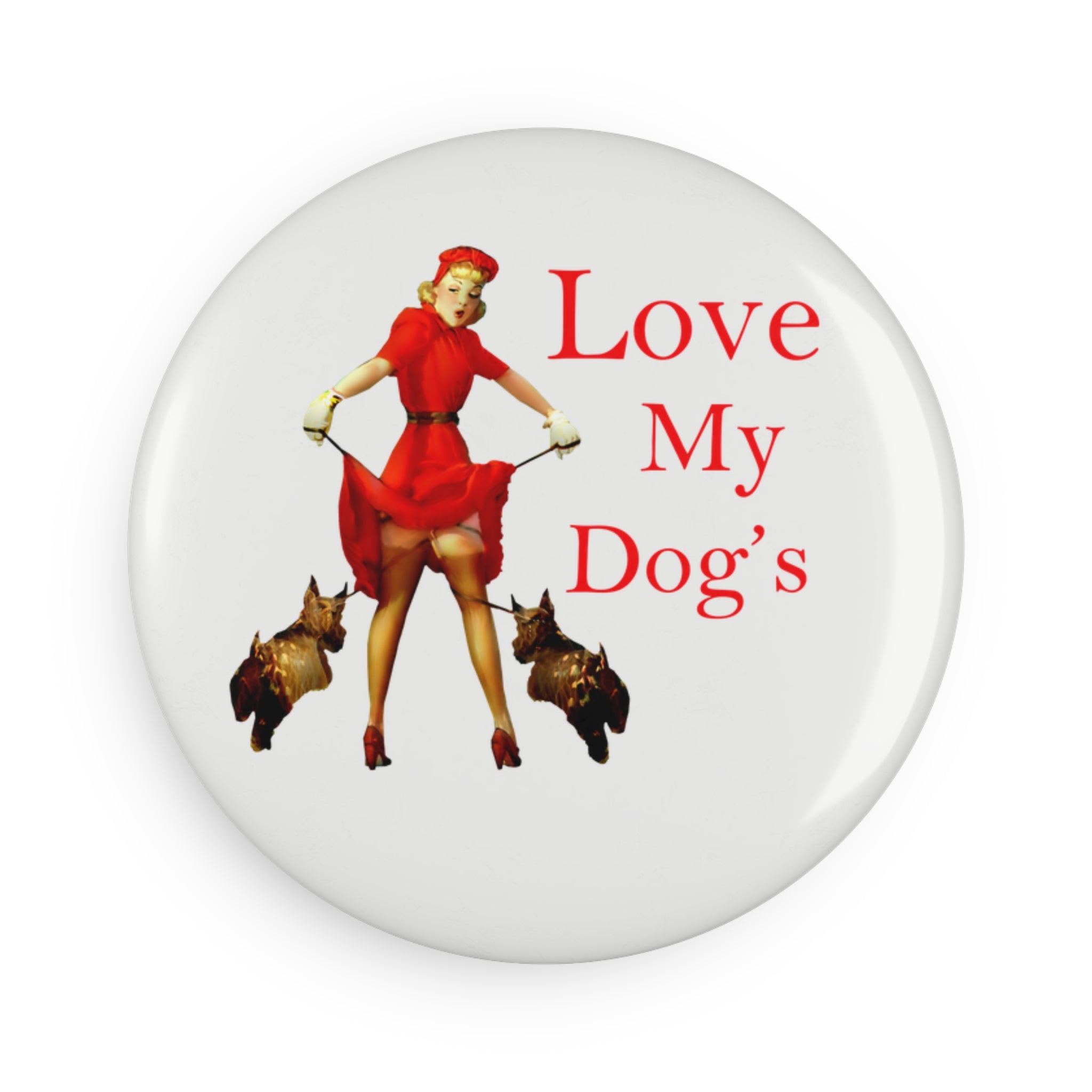 “Love My Dog” Pin-Up Magnet – Retro Dog Lover Glam Design