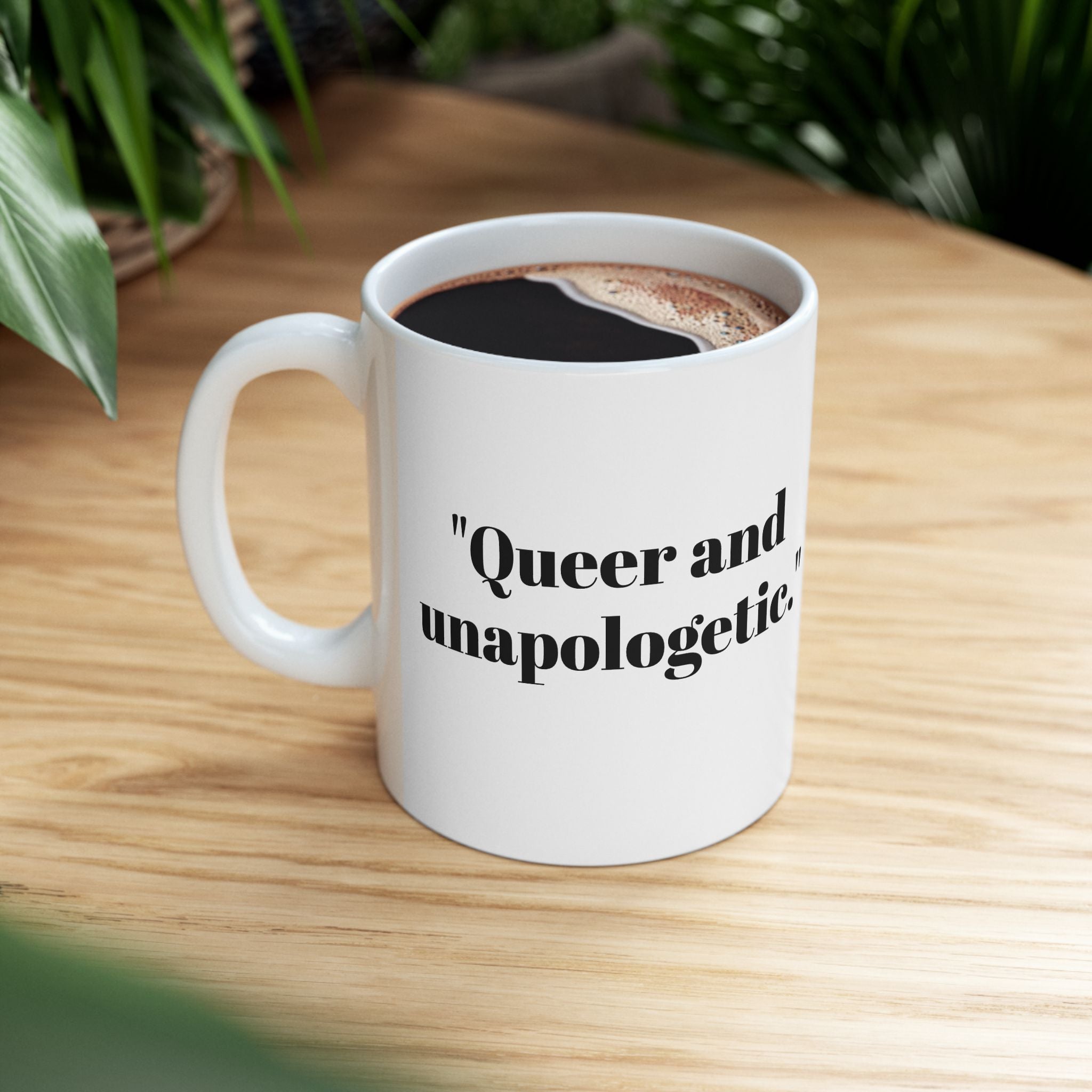Queer & Unapologetic Mug – Bold Pride Statement Coffee Cup