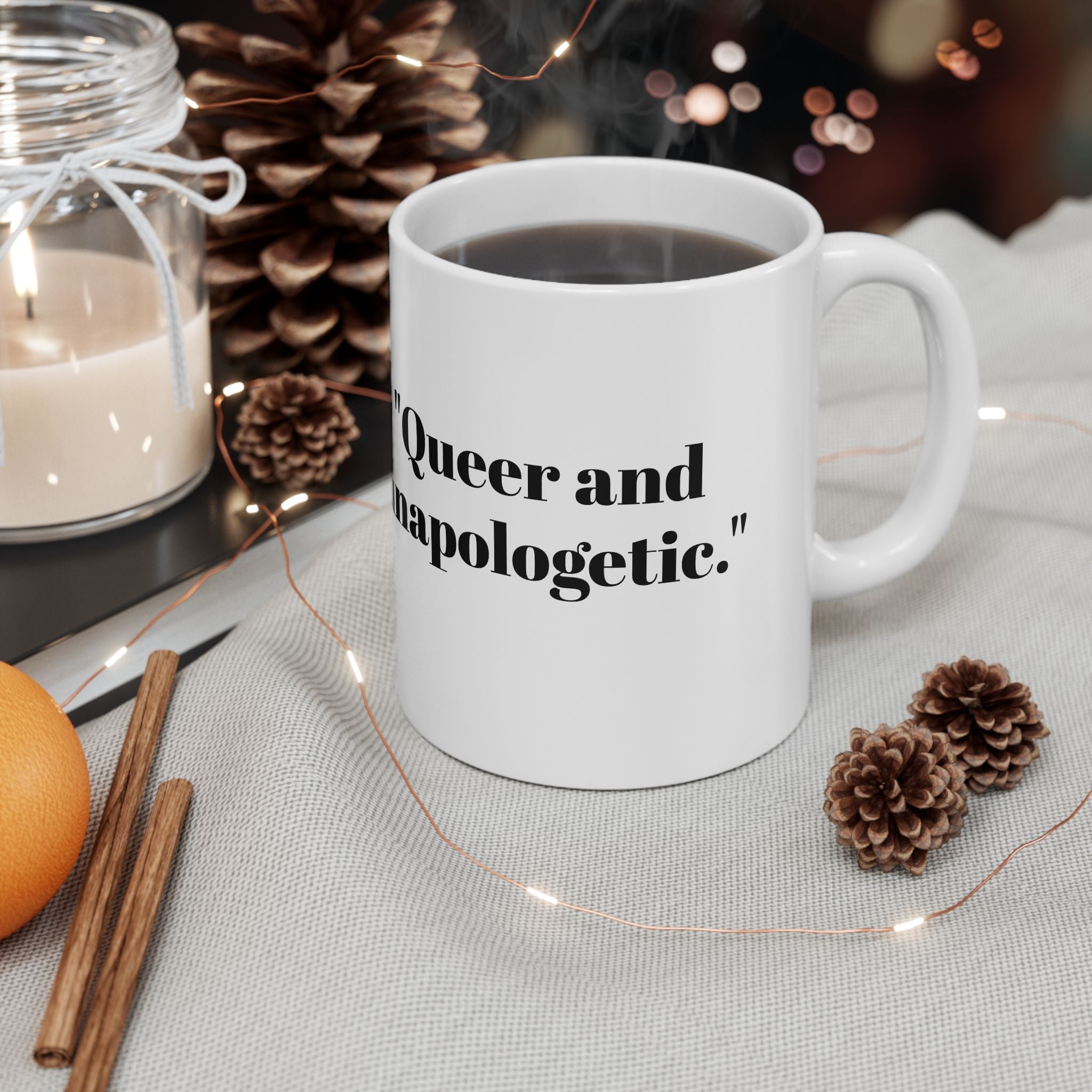 Queer & Unapologetic Mug – Bold Pride Statement Coffee Cup