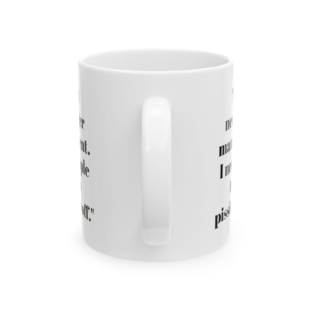 Anger Management Mug – Funny Sarcastic Coffee Cup