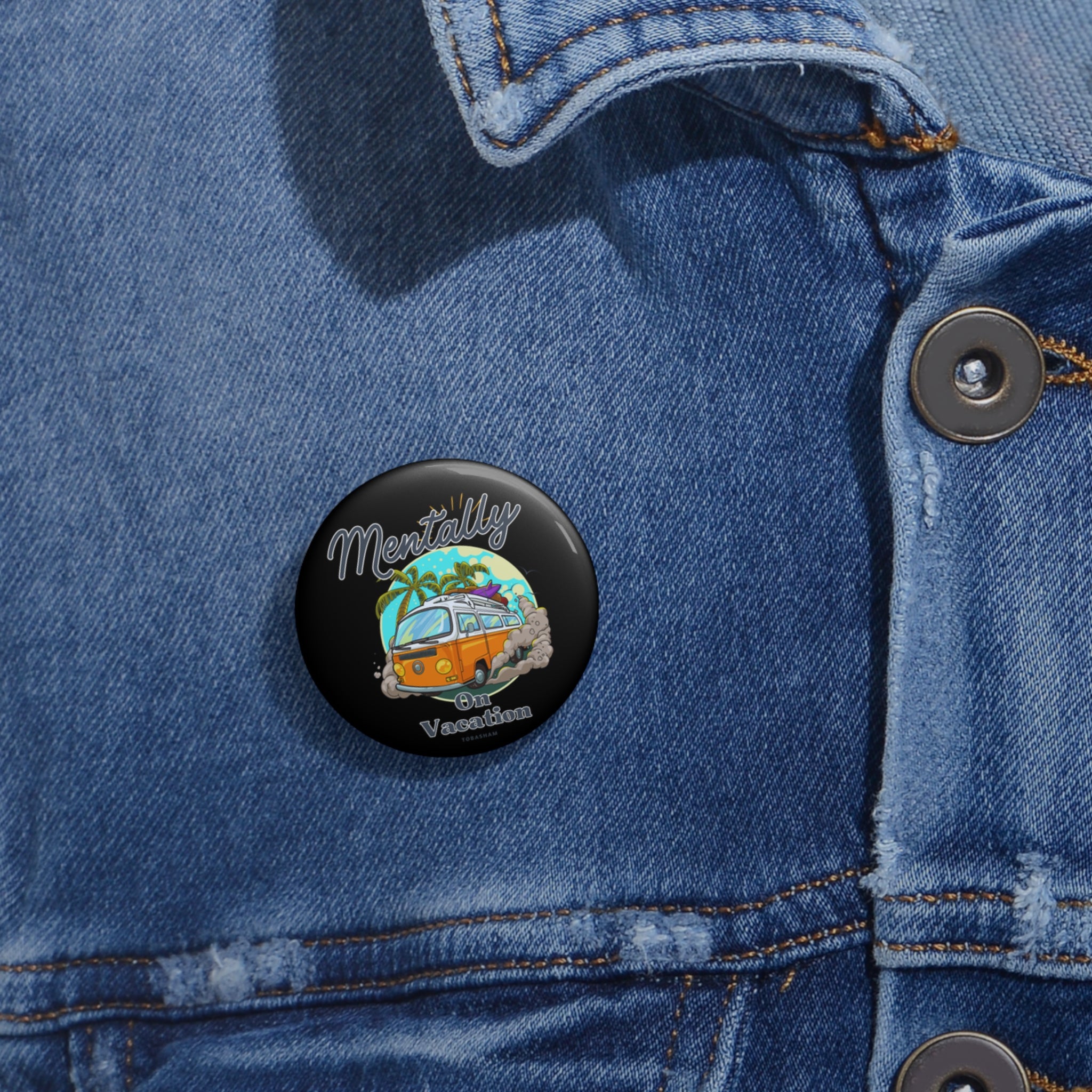 “Mentally On Vacation” Button Pin – Retro Travel Vibes