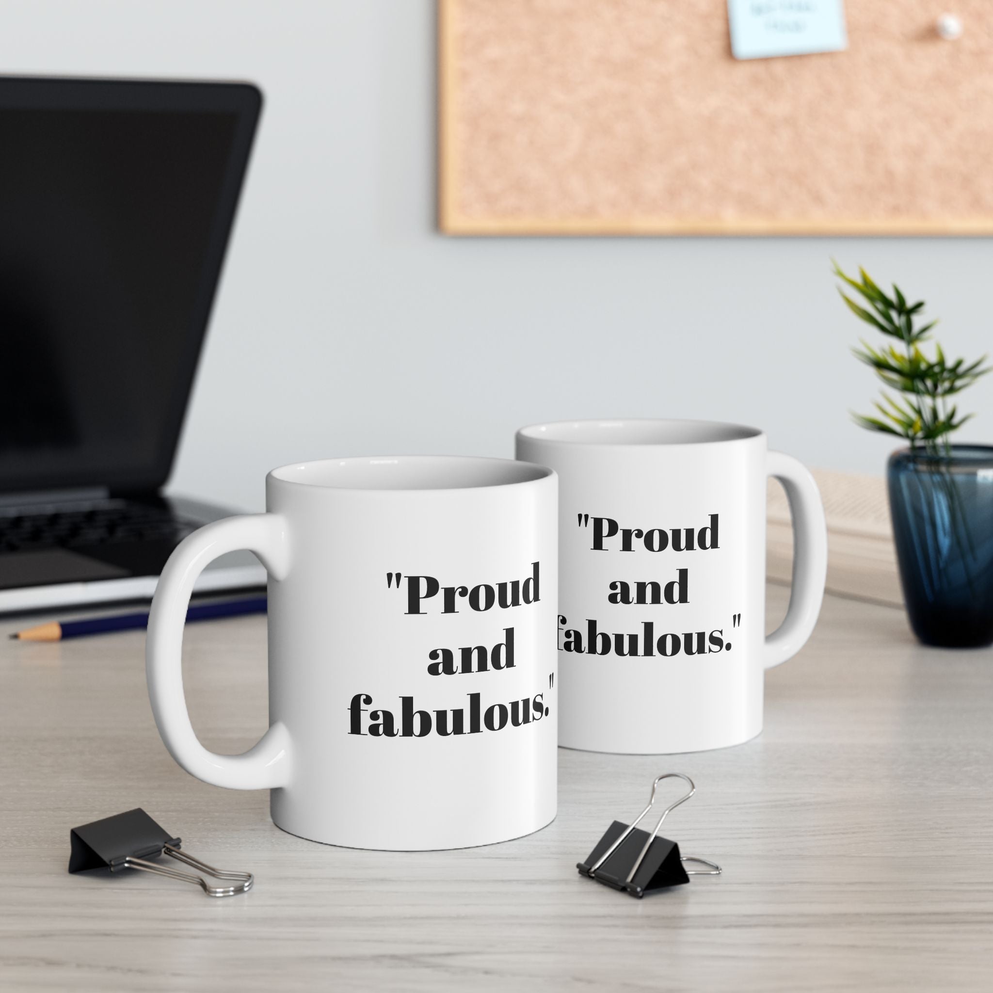 Proud & Fabulous Mug – Bold Minimalist Statement Coffee Cup