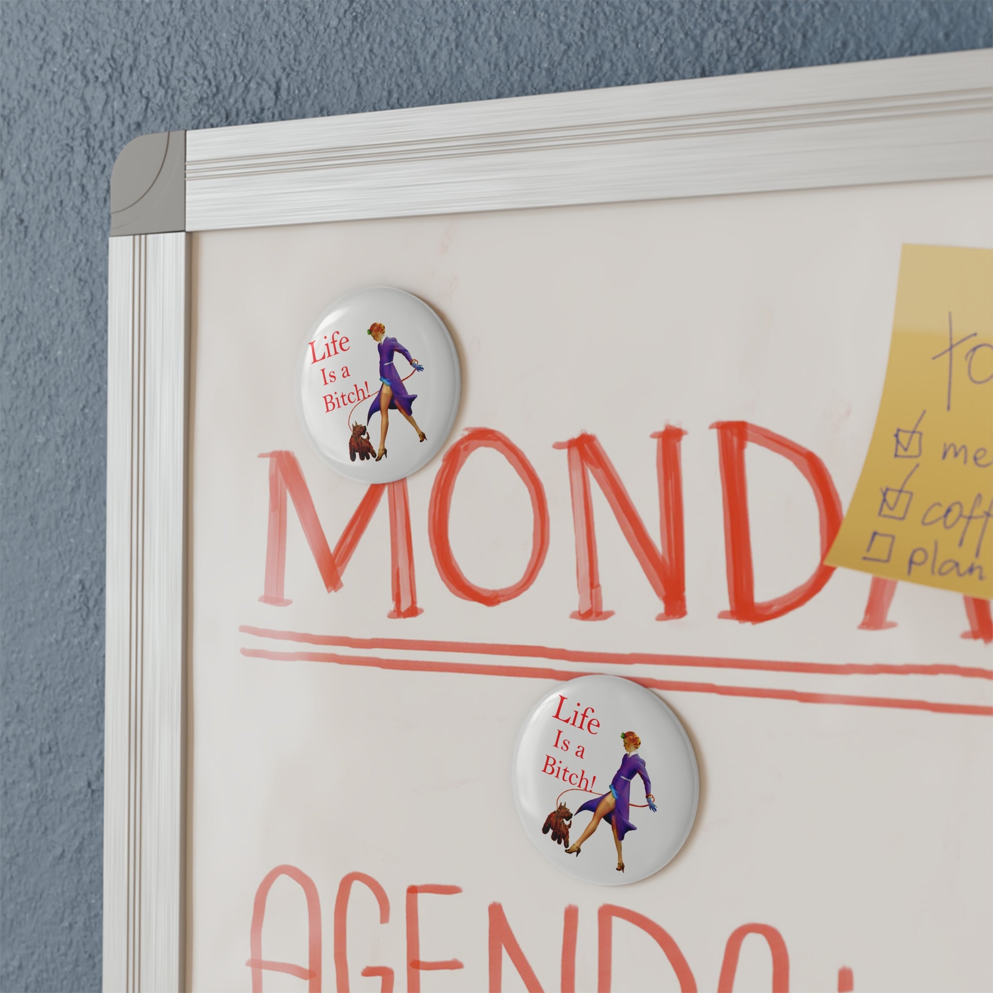 “Life Is a Bitch” Pin-Up Magnet – Retro Sassy Dog Walker Design