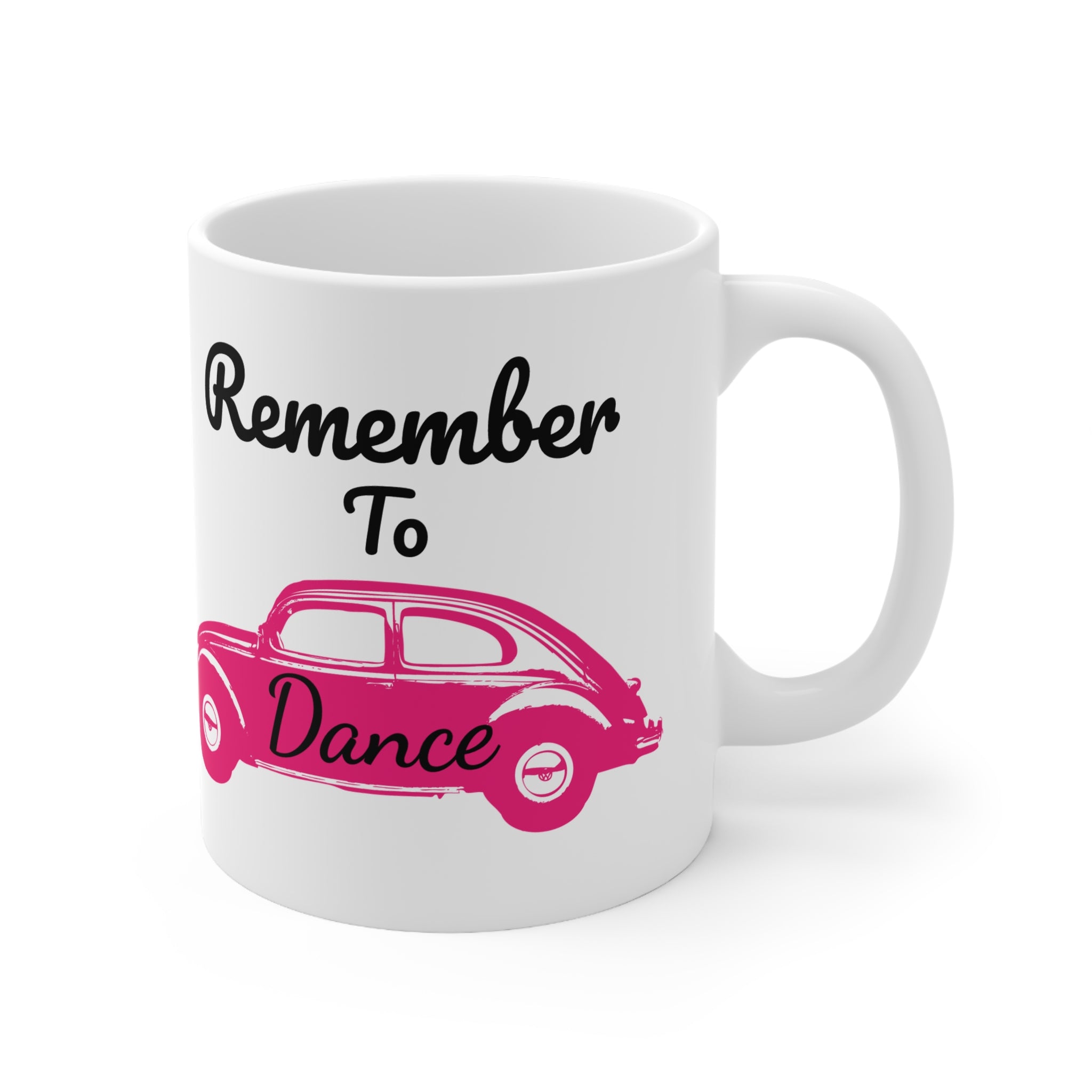 Remember to Dance Mug – Vintage Pink Car Inspirational Coffee Cup