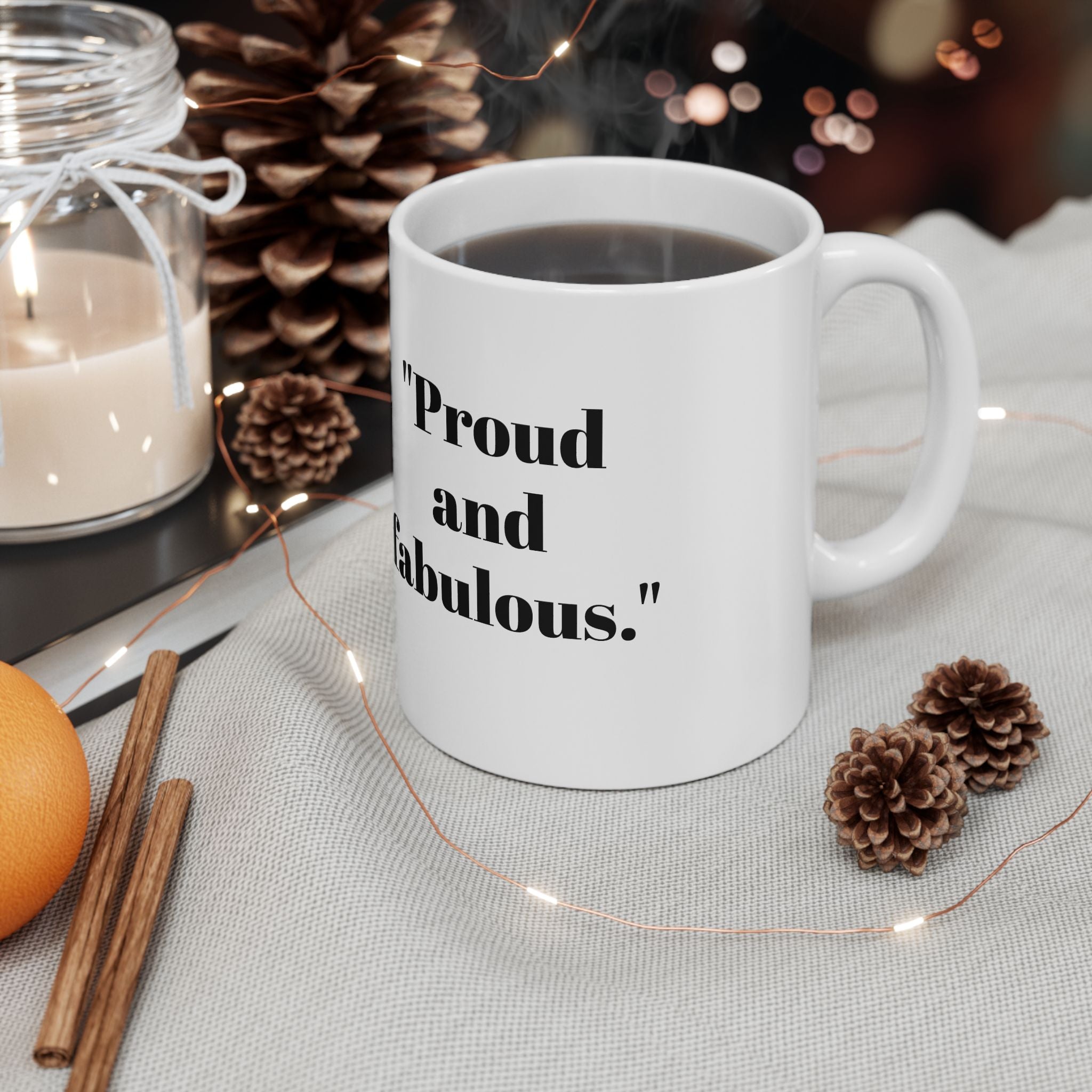 Proud & Fabulous Mug – Bold Minimalist Statement Coffee Cup